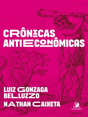 cover image of Crônicas antieconômicas